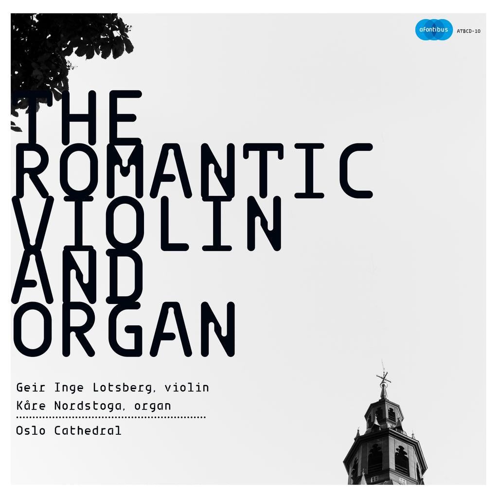 ATBCD-10: The Romantic Violin and Organ. Lotsberg - Nordstoga